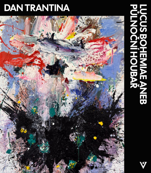 Dan Trantina LUCUS BOHEMIAE ANEB PŮLNOČNÍ HOUBAŘ